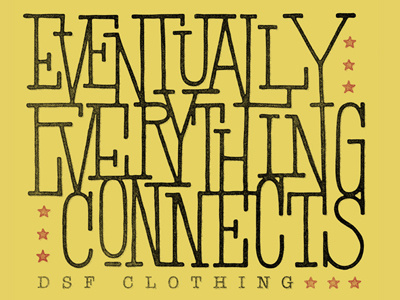 Everything Connects handmade lettering t shirt typography
