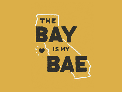 Bay Bae... bae bay area cali handmade heart lettering love norcal typography