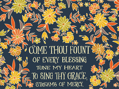 Come Thou Fount of Every Blessing calendar flowers hand lettering hymn hymns pattern patterns