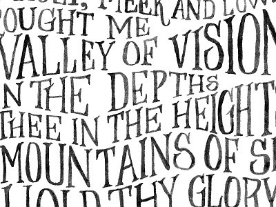 The Valley of Vision, a Puritan's prayer hand lettering india ink