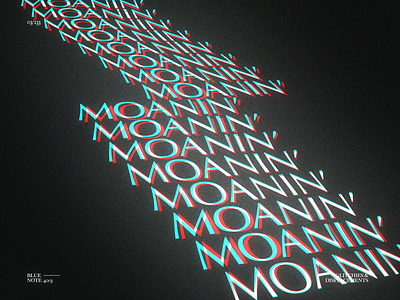 MOANIN' // G&D03 after effects animation displace distort glitch glitch art lettering moanin motion motion graphics typography