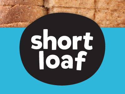 short loaf - an idea.