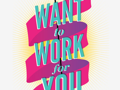 I Want To Work For You illustration self promo typography