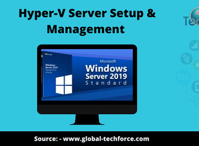Hyper-V Server Management - Global Techforce hyper v server management hyper v server setup hyper v server support