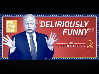 The President Show: Emmys LA Billboard - original concept, v1 adobe creative cloud billboard comedy comedy central design emmys entertainment graphic design photoshop print television the president show