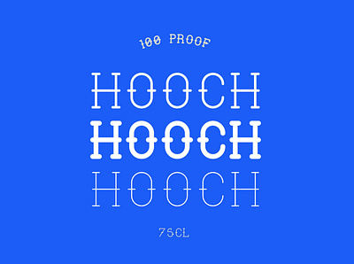 Hooch - Typeface booze fonts fresh glyphs new typeface typographic typography vintage