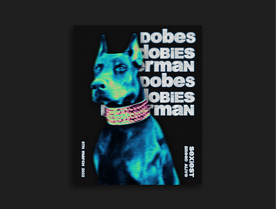Dobermann - Sexiest Breed Alive design dobermann dogs gradient map graphic design heat map illustration photoshop typeface typography