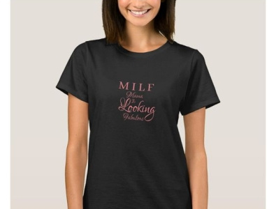 MILF - Mama Is Looking Fabulous fabulous looking mama milf moms mothers shirts zazzle