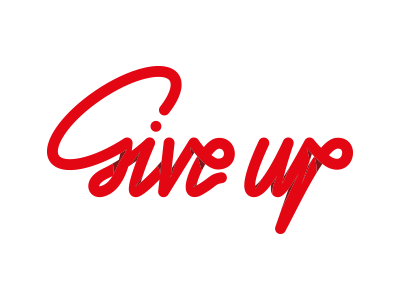Give Up Dribble cubhaus de motivational dribbble give up graphic design hand written red sharpie typography