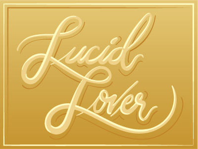 Lucid Lover draw gold hand lettering lettering lover sketch surface typography wip