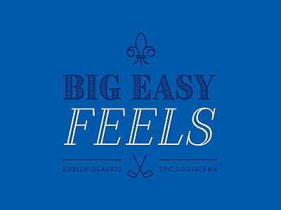 Big Easy Feels blue feels golf logo new orleans nola pga tour sports vibes zurich