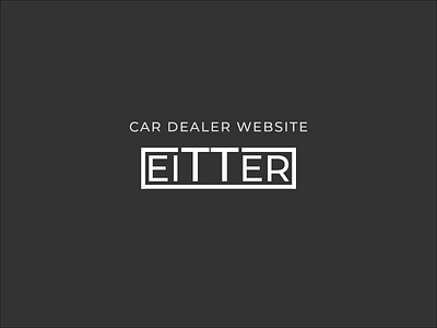 Eitter logo design brand brand design brand identity branding car dealer car dealership car shop dealers design logo logo design logo design branding logo design concept logo designer logodesign minimal simplicity top logos typography web