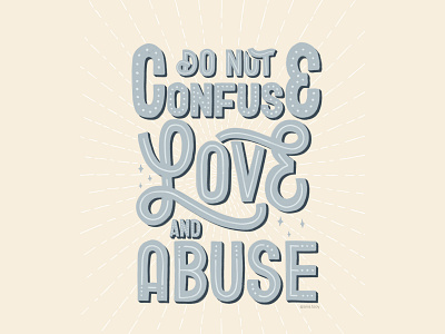 Do Not Counfuse Love And Abuse