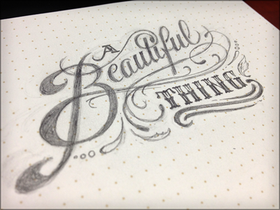 A Beautiful Thing process sketch illustration hand drawn pencils lettering