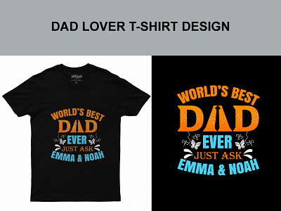 Dad T-shirt design dad lover t shirt dad t shirt design design t shirt design typography