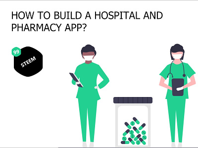How to build a hospital and pharmacy app? | 99steem Apps 99steem