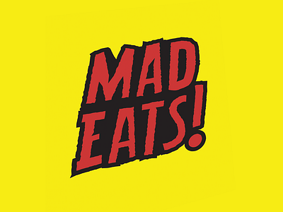 Mad Eats! branding horror movie logo logotype logotypes minimal type typogaphy