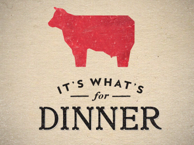 Beef: It's What's For Dinner beef cow dinner