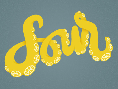 Sourpuss lemon lettering octopus sour sourpuss typography