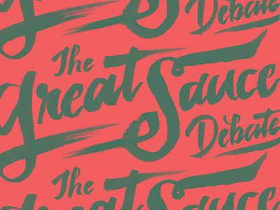The Great Sauce Debate bbq brush pen debate lettering sauce typography
