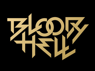 Bloody Hell bloody hell cussed out hand lettering lettering metal type typography
