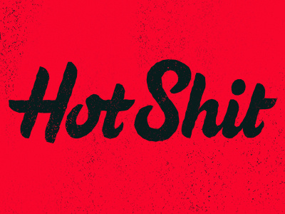 Hot Shit hot lettering pink shit typography