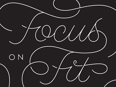 Focus on Fit fit focus lab lettering letters lines script typography