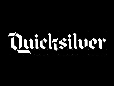 Quicksilver blackletter glyphs gothic script quicksilver type type design typography