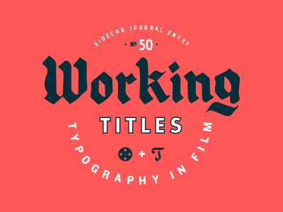 Working Titles film. lettering focus lab made by sidecar sidecar title sequence typography