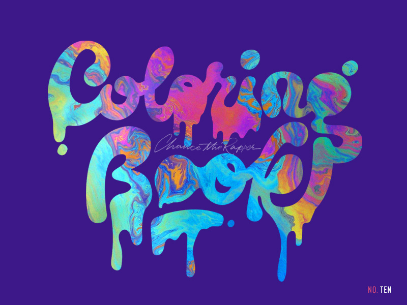 Coloring Book favorite records of 2106 chance the rapper coloring book drip color typography