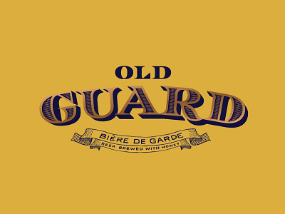 Old Guard Type beer biere de garde branding currency focus lab lettering old guard service brewing typography yellow