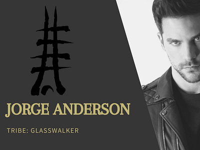 Jorge Anderson: Glasswalker Tribe