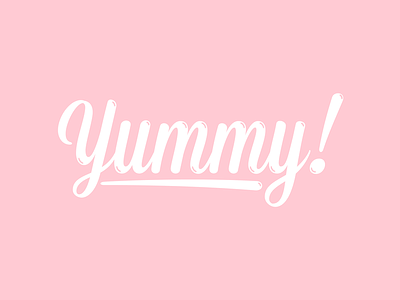 Yummy Pink design lettering millennial pink yummy