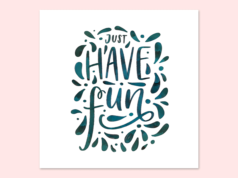 Just have fun brush calligraphy colors fun gradient lettering poster procreate