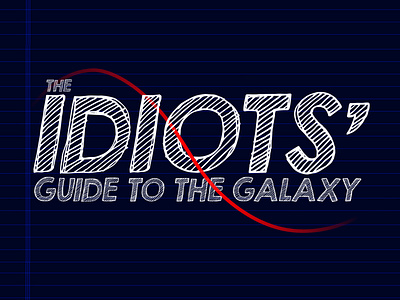THE IDIOTS' GUIDE TO THE GALAXY Branding