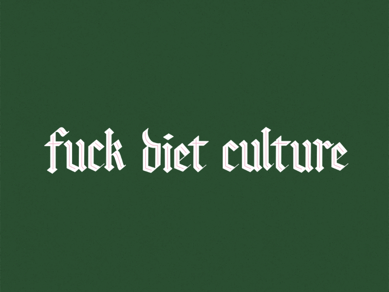 Fuck Diet Culture activism handlettering illustration lettering procreate typography typography inspired