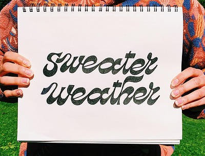 sweater weather analog handdrawn handdrawn type handdrawnlettering handlettering sweaterweather typography