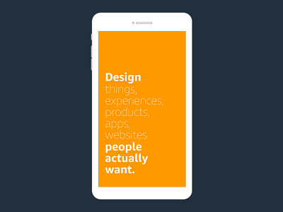 Design Things People Actually Want amazon design founder quote mantra mobile quote user experience