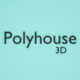 Polyhouse 3D