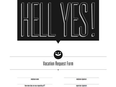 Vacation Request Form form hell yes smiley