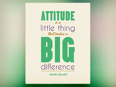 ‘Attitude is a Little Big Thing’ Churchill Quote Poster attitude big difference green little thing winston churchill