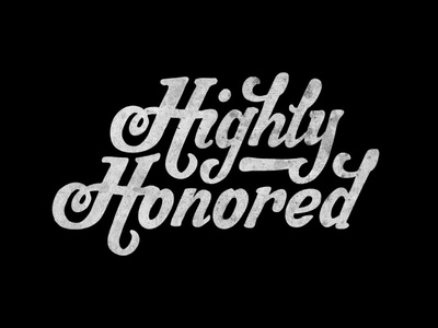 Highly Honored hand drawn wordmark A