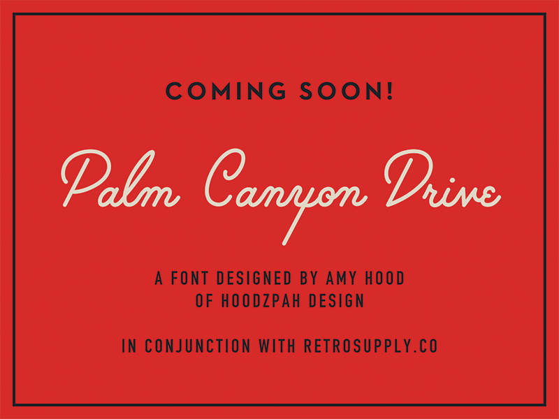 Palm Canyon Drive – Monoline Script Font - Hoodzpah