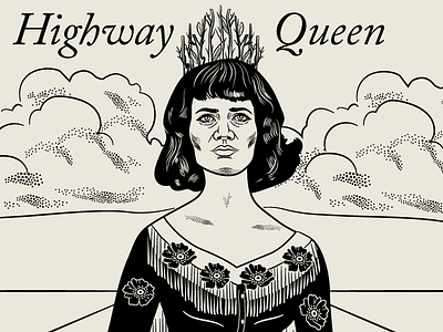 10x16: Nikki Lane, Highway Queen clouds country highway illustration stippling western woman