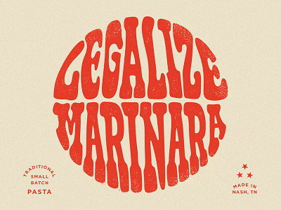 Legalize Marinara Lettering hippy legalize lettering nashville psychedelic retro seal
