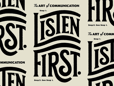 Listen First... The Art of Communication gritty hoodzpah lettering listen