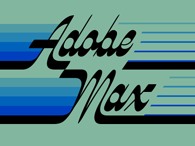 Adobe Max Bound! fast lettering movement retro script speed typography