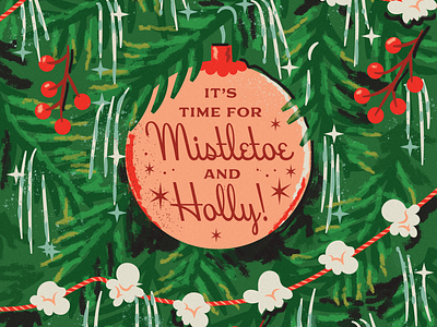 Mistletoe and Holly Holiday Graphic bulb christmas font holiday holly lettering ornaments texture tree