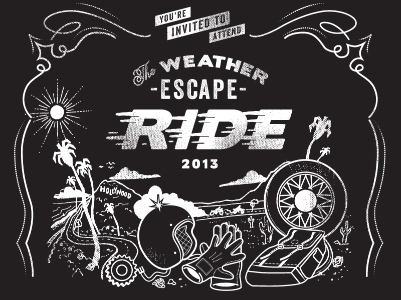 The Weather Escape Ride graphic motorcycle moto invitation retro vintage wheel hollywood socal california warm sun riding helmet glyphs