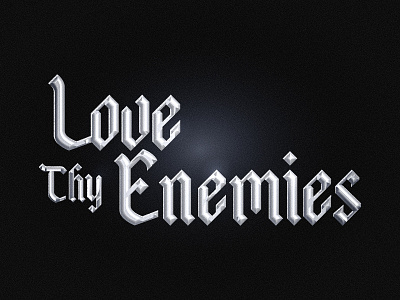 Love Thy Enemies design future futurewave hiphop illustration metalic music rap texture type typography